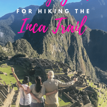 The Ultimate Packing Guide For Hiking The Inca Trail - Our Sweet Adventures