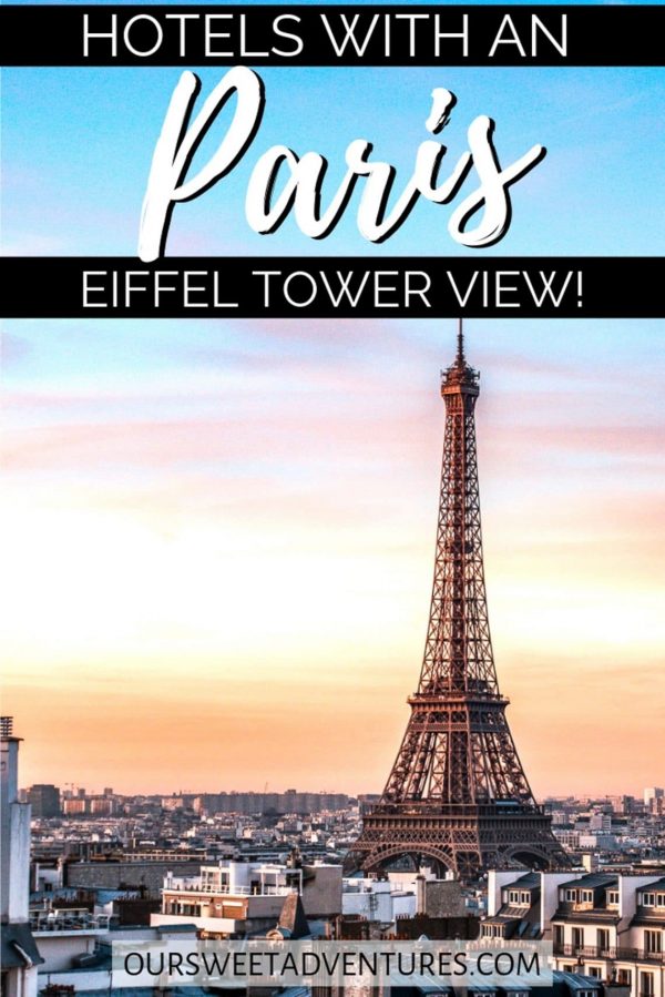 5 Best Hotels with an Eiffel Tower View from the Room