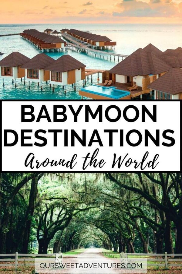 The Best Babymoon Destinations Everything You Need to Know