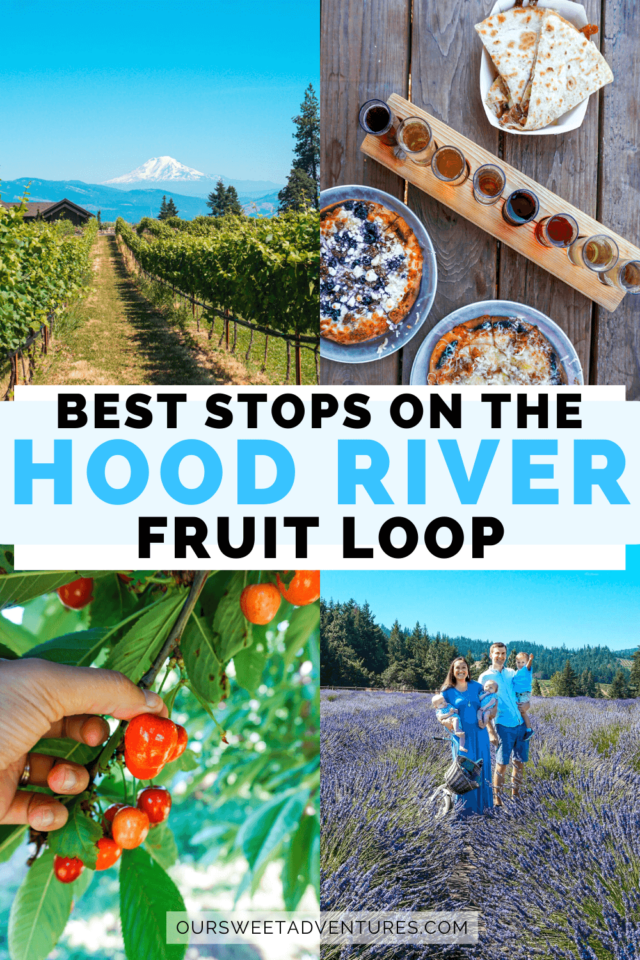 The Best Stops on the Hood River Fruit Loop A Complete Guide